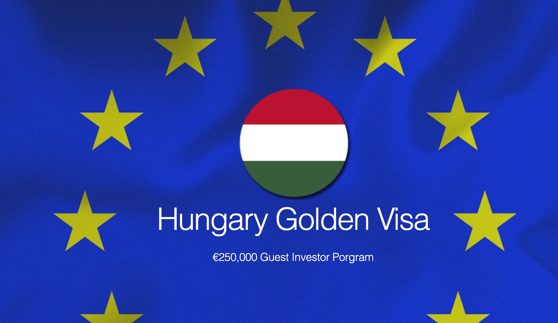 Does Hungary Have a Citizenship by Investment Program?